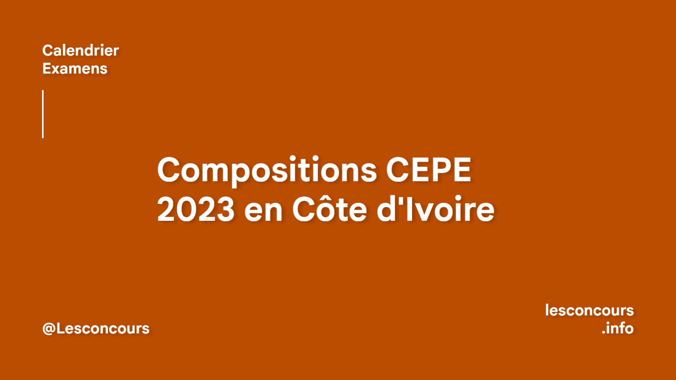 compositions CEPE 2023 en Côte d'Ivoire