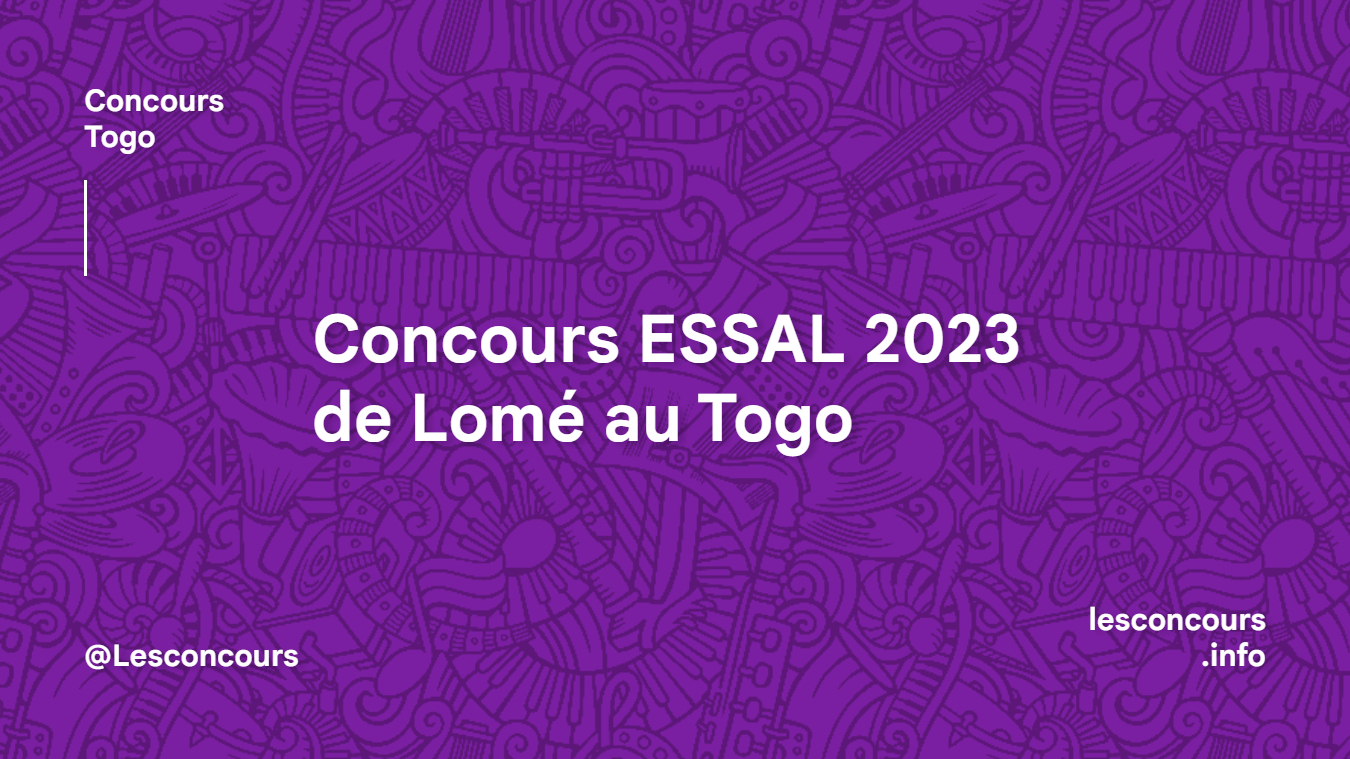 Concours ESSAL 2023 de Lomé au Togo