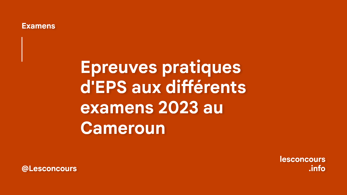 Epreuves pratiques d'EPS aux différents examens 2023 au Cameroun